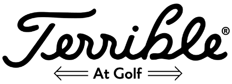Terrible At Golf