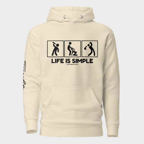 Life Is Simple Hoodie(NEW)