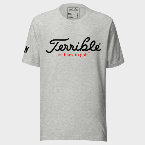 Terrible - #1 Hack In Golf T-Shirt
