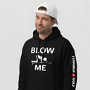 Blow Me Hoodie(NEW)