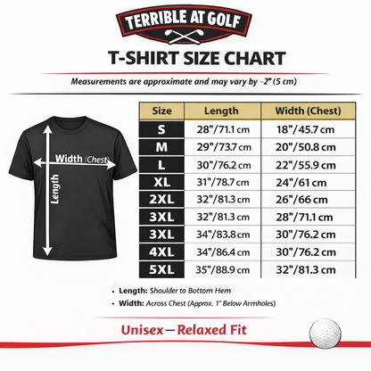 Terrible At Golf T-Shirt