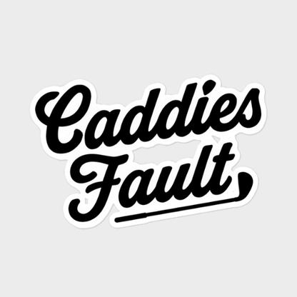 Caddies Fault Stickers