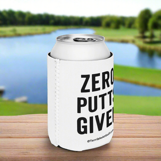 Zero Putts Given Koozie