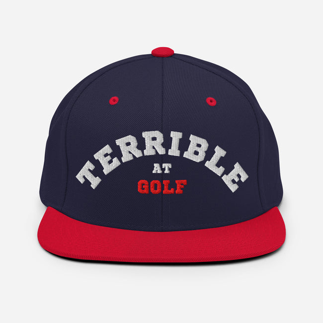 Terrible At Golf Snapback Hat