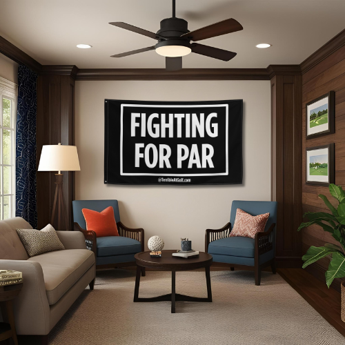 Fighting For Par Golf Flag