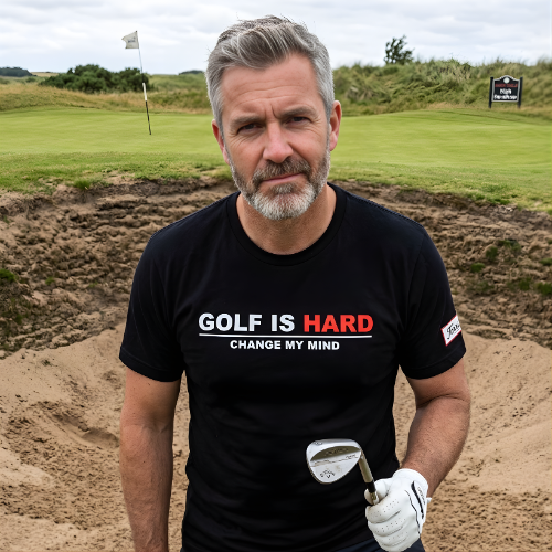 Golf Is Hard - Change My Mind T-Shirt