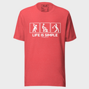 Life Is Simple T-Shirt