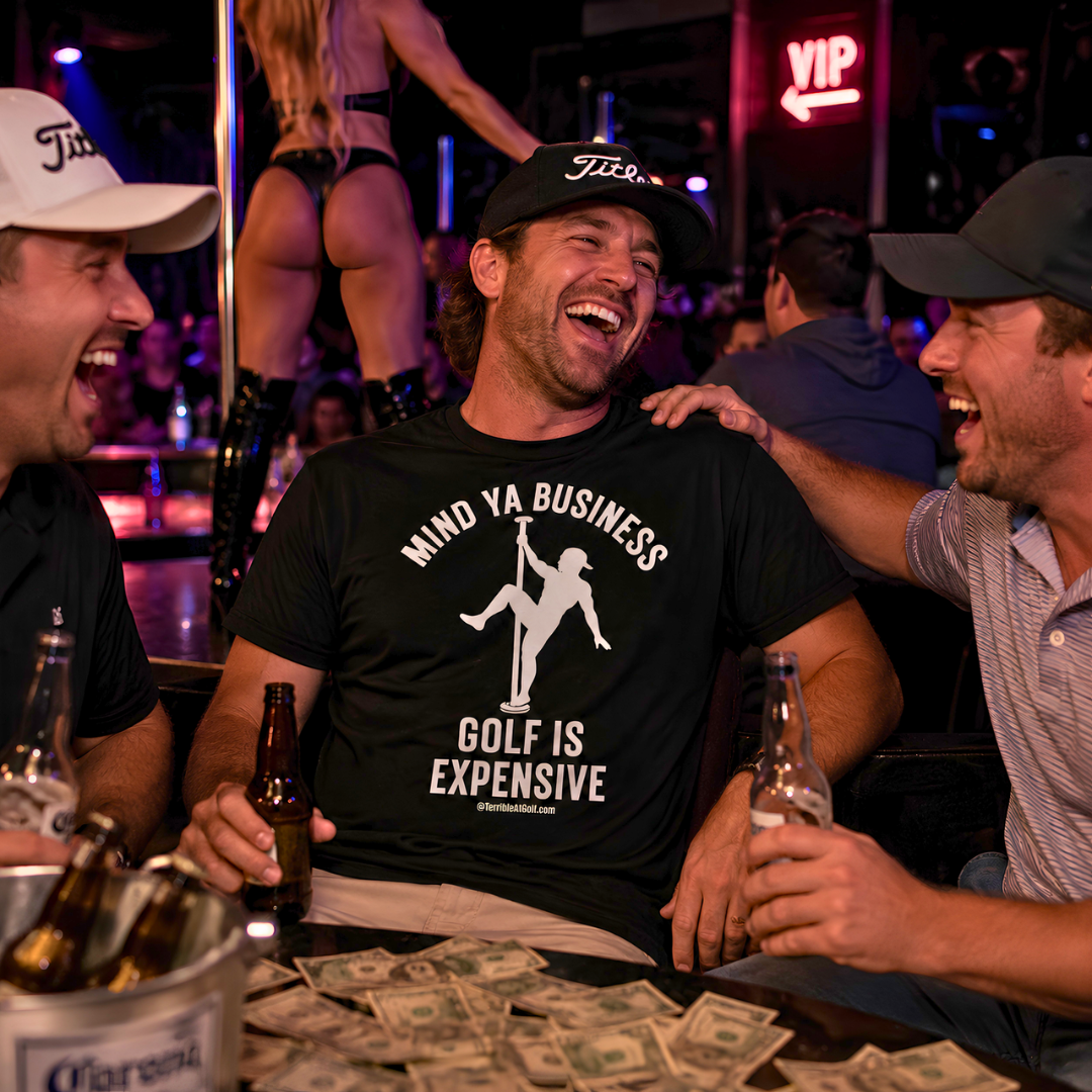 Mind Ya Business - Golf Is Expensive T-Shirt