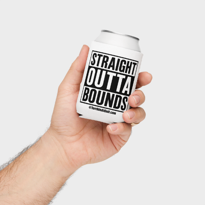 Straight Outta Bounds Koozie