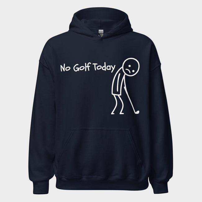 No Golf Today Hoodie(NEW)