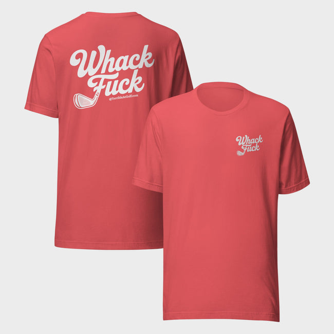 Whack Fuck T-Shirt